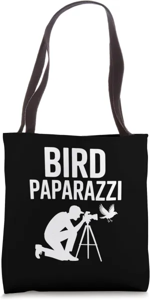 Bird Paparazzi Birding Birdwatcher Tote Bag