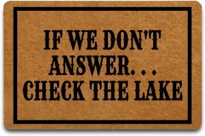 Doormat If We Don't Answer Check The Lake Indoor Outdoor with Rubber Backing Rug Non-Slip Door mat, Easy to Clean Entry Front Floor Mat Home Decor, 24 x 16 Inches, Picture05